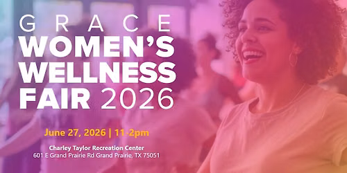 Grace Women's Wellness Fair 2026