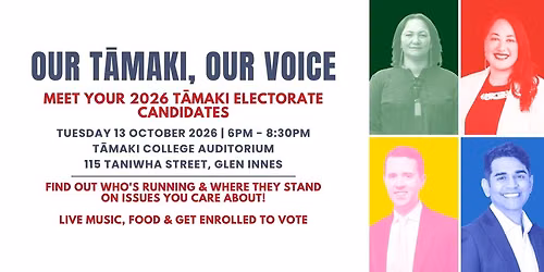 Our T\u0101maki, Our Voice: Meet Your 2026 T\u0101maki Electorate Candidates