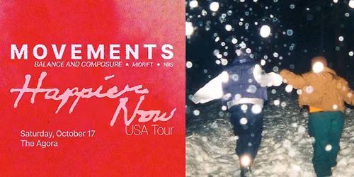 Movements: HAPPIER NOW USA TOUR