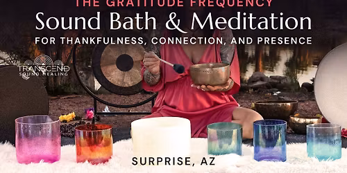 Sound Bath & Meditation | The Gratitude Frequency