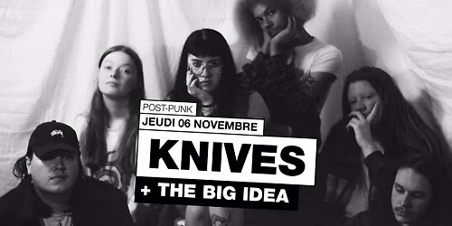 Knives + The Big Idea
