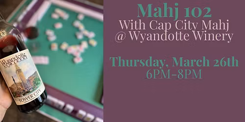 American Mahjong 102 Lesson @ Wyandotte Winery
