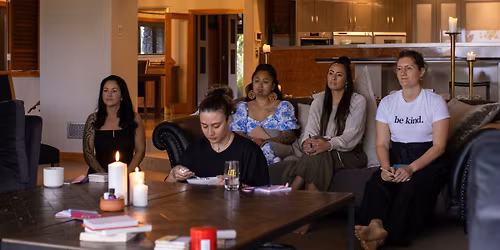 Love & All of the Above - W\u0101hine W\u0101nanga (Women's Gathering) Experience