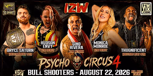 IZW Psycho Circus 4 (LIVE PRO WRESTLING presented by 3D Sports Cards)