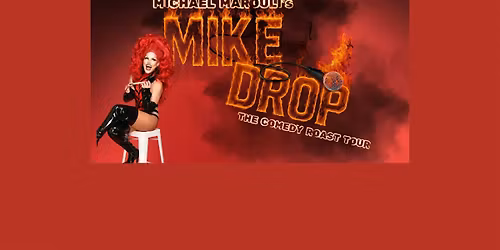 Michael Marouli "Mike Drop" Tour