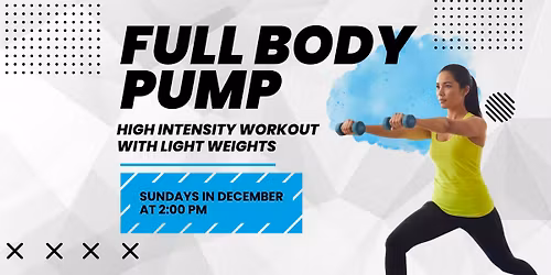Full Body Pump: December Sunday Series