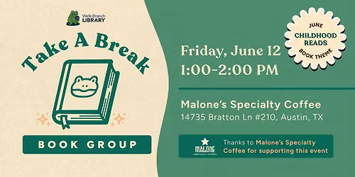 Take a Break Book Club at Malone\u2019s Specialty Coffee.