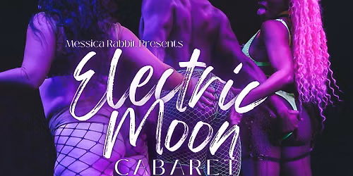 Electric Moon Cabaret