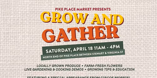 Grow and Gather: A Spring Gardening Festival 