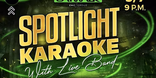 SPOTLIGHT KARAOKE \u2014 With Live Band | Open Bar Until 10:30 PM