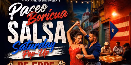 \ud83d\udd25\ud83c\udfb2 PASEO BORICUA SALSA SATURDAY POP-UP @ PE ERRE! \ud83c\udfb2\ud83d\udd25