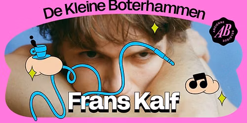 De Kleine Boterhammen presenteert Frans Kalf | Ancienne Belgique