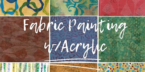 Fabric Painting with Acrylics (A&C Tacoma)