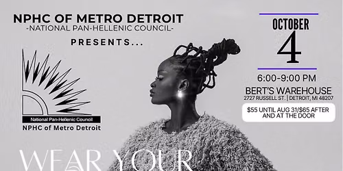 NPHC of Metro Detroit Wear Your Worth Fashion Show