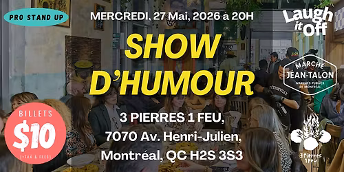 SHOW D\u2019HUMOUR PRO \u2013 27 MAI (MARCH\u00c9 JEAN-TALON)