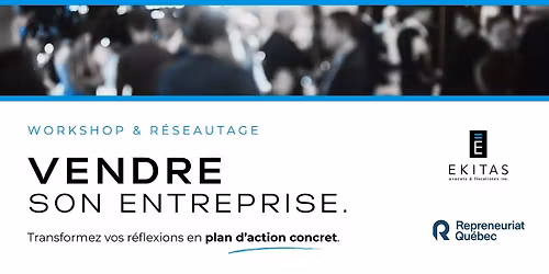 Vendre son entreprise, \u00e7a se pr\u00e9pare\u202f !