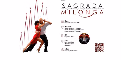 \ud83c\udf89 La Sagrada Milonga #2 \u2013 Soir\u00e9e de rentr\u00e9e \u00e0 Lille | DJ Diego De La Vega | D\u00e9mo Audrey & Nicolas