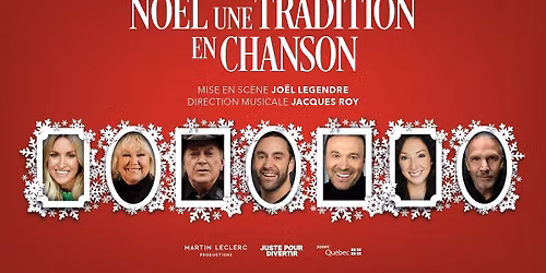 No\u00ebl Une Tradition En Chanson at Theatre Manuvie