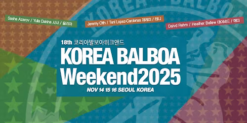 18th Korea Balboa Weekend 