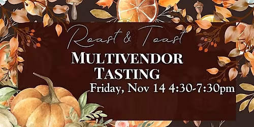 Roast & Toast Multivendor Wine, Cider & Spirit Tasting at Boutique
