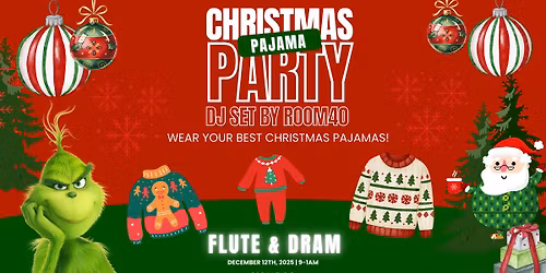 Xmas Pajama Party at Fl\u00fbte & Dram