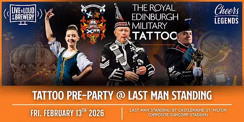 The Royal Edinburgh Military Tattoo - Friday: Pints @ Last Man Standing