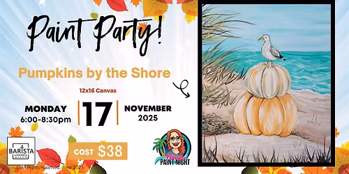 Paint Party! Paint "Pumpkins by the Shore" and enjoy Ice Cream & Coffee!