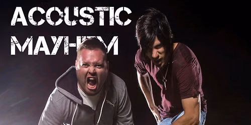 Acoustic Mayhem Duo @ Chamber\u2019s Hill