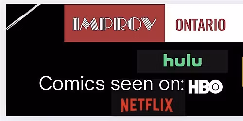 Ontario Improv Comics Seen On HBO Hulu Netflix!!!