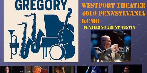 The Brad Gregory Sextet Featuring Trent Austin