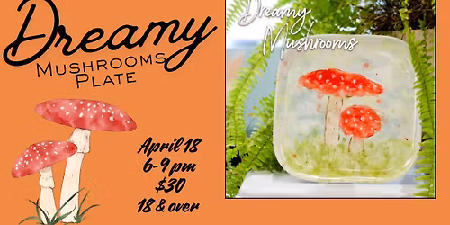 18 and over - Dreamy Mushroom Plate 
