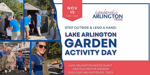 Volunteer with Leadership Arlington: Lake Arlington Garden Activity Day