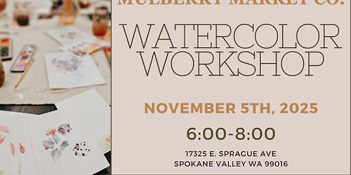 Watercolor Workshop!