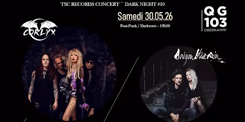 CORLYX + Saigon Blue Rain + DJ set au QG103 OBERKAMPF \/\/ 30 mai 2026