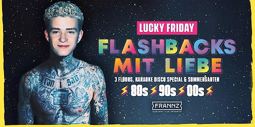 Flashbacks mit Liebe -  80er, 90er & 2000er -  3 Floors & Outdoor Area