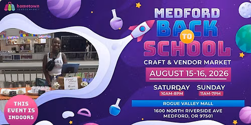 Medford Back To School Craft & Vendor Market