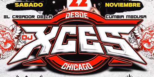 DJ Xces from Chicago - SONIDERO