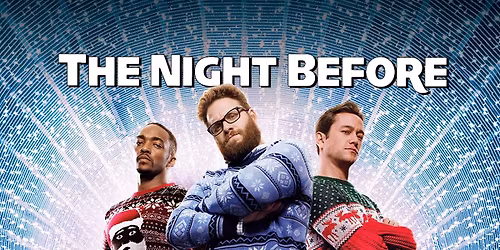 The Naughty List: THE NIGHT BEFORE - 10th Anniversary Screening! 