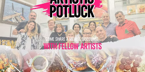 Artists \u201cFriendsgiving\u201d Potluck - Come Share A Meal & Discourse