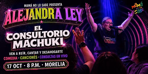 Alejandra Ley, el Consultorio Machuki