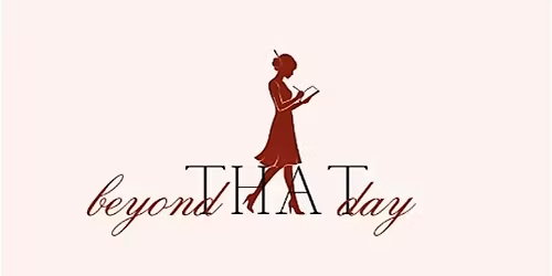 Beyond THAT Day