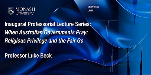 When Australian Governments Pray: Religious Privilege and the Fair Go