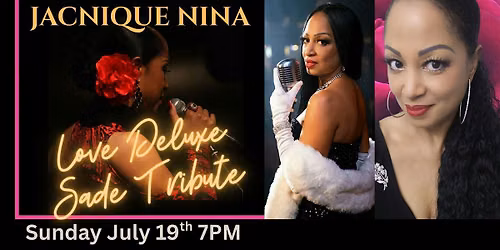JACNIQUE NINA LOVE DELUXE SADE TRIBUTE SHOW