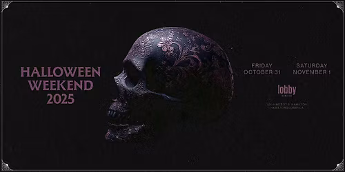 Lobby Hamilton - Friday & Saturday Halloween Events