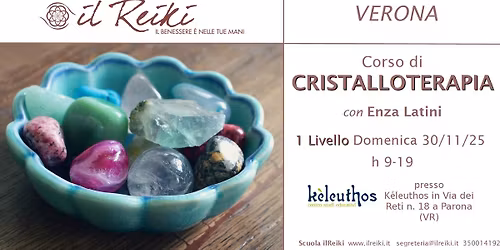 Corso Cristalloterapia primo livello a VERONA