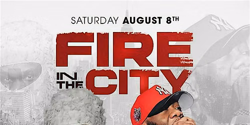 FIRE IN THE CITY ( CARIFEST AFTER PARTY )