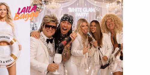 Glam White Party-Rock\u2019n\u2019roll- Badvakten- Helsingborg - Laila Bagge 8 aug kl 18:00