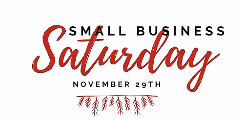 SMALL BUSINESS SATURDAY