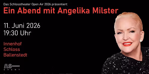 Schlosstheater Open Air 2026 | Ein Abend mit Angelika Milster 