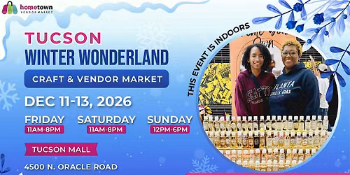 Tucson Winter Wonderland Craft & Vendor Market